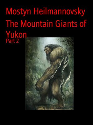 cover image of The Mountain Giants of Yukon